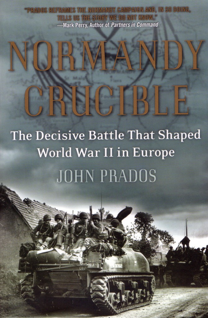 BOOK REVIEW - Normandy Crucible: The Decisive Battle that Shaped World 