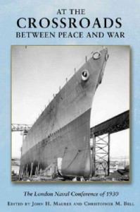At-the-Crossroads-Between-Peace-and-War-The-London-Naval-Conference-of-1930-Hardcover-P9781612513263