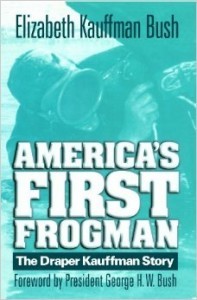 Kauffman, Elizabeth_Americas First Frogman
