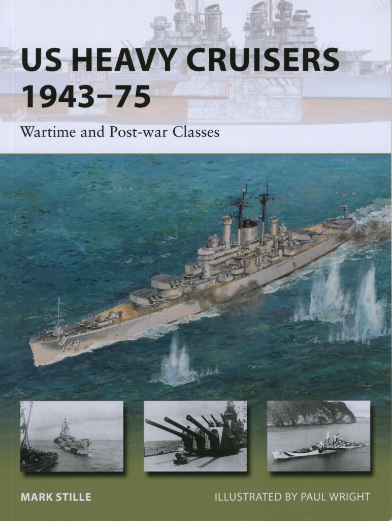 BOOK REVIEW - US Heavy Cruisers: 1943 – 75: Wartime and Post-war ...