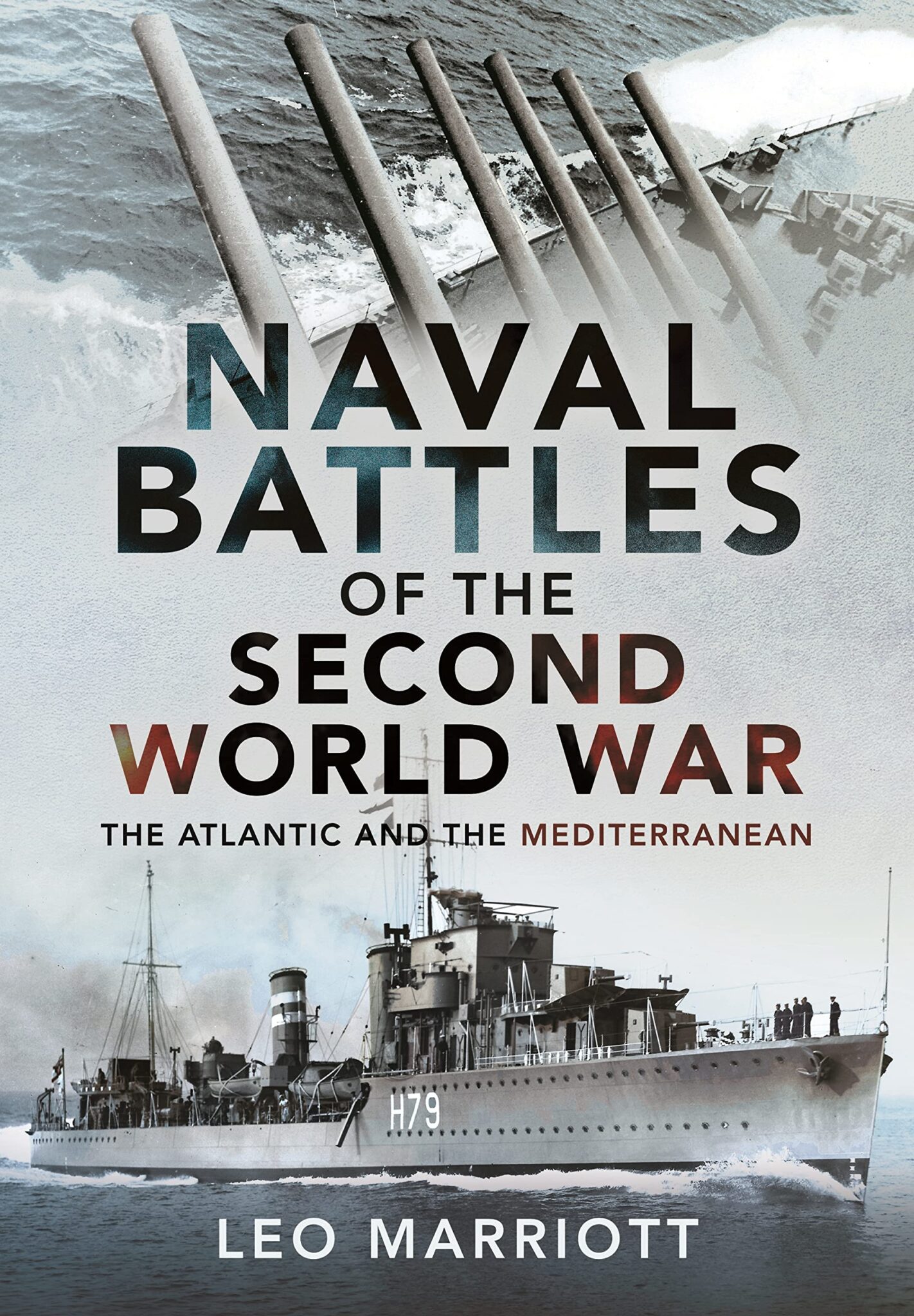 Naval Battles of the Second World War: The Atlantic and Mediterranean ...